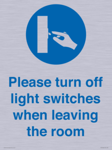 Please turn off light switches when leaving the room